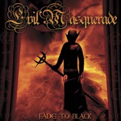 Evil Masquerade : Fade to Black